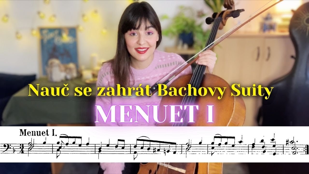 Jak zahrát Menuet I z Bachovy Suity, díl 2. 🎻