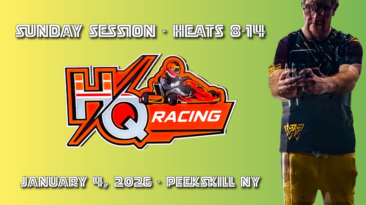 Sunday at HQ Racing -  Heats 8-14