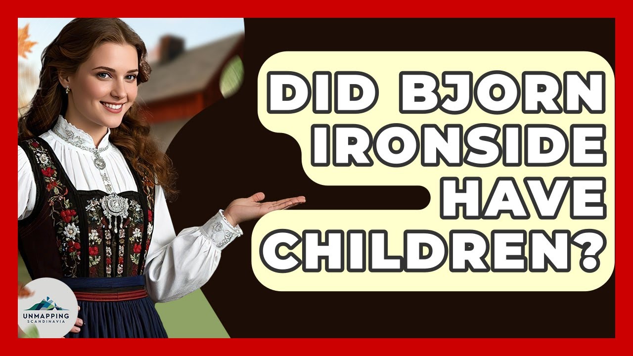 Did Bjorn Ironside Have Children? - Unmapping Scandinavia