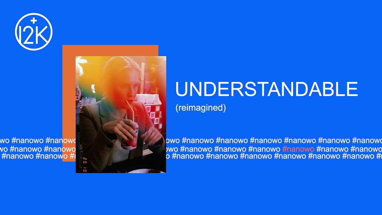 12k - UNDERSTANDABLE