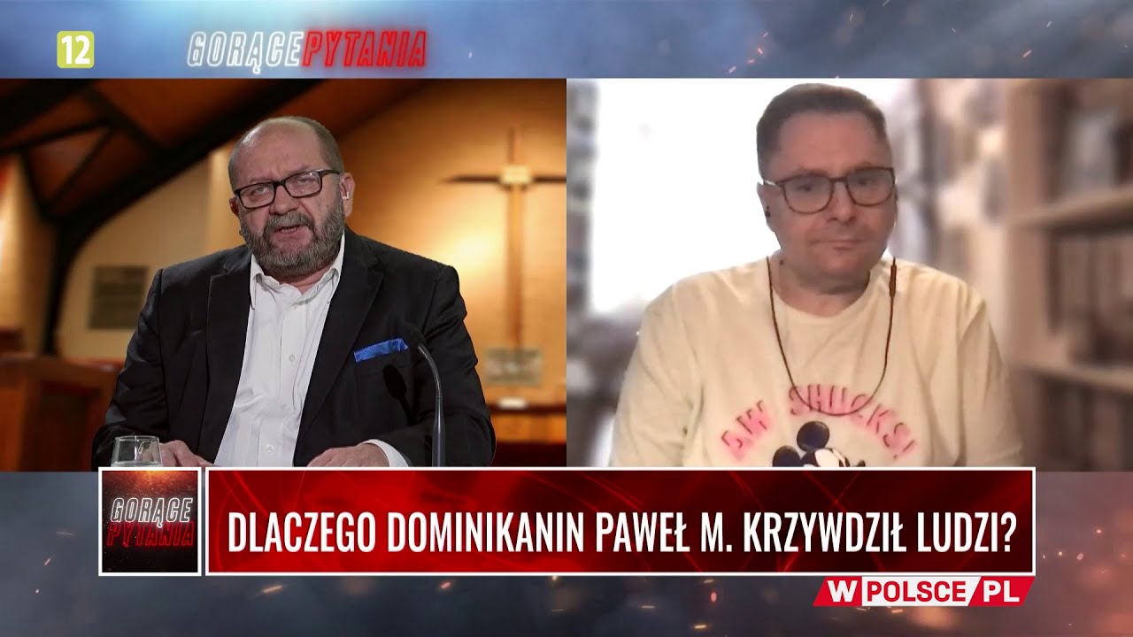 DLACZEGO DOMINIKANIN PAWEŁ M. KRZYWDZIŁ LUDZI? Część 1.