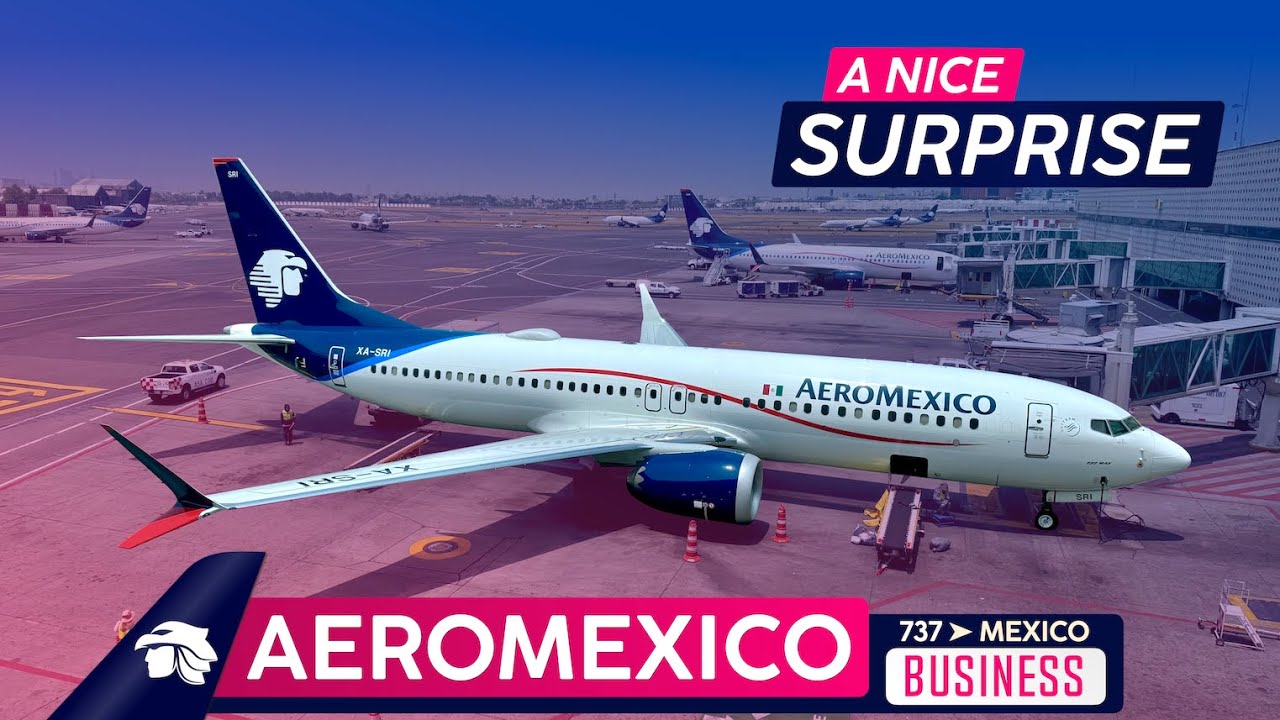 Pleasantly Surprised on AEROMEXICO ✦ 737 MAX 8 Business Class Trip Report ✦ New York to Mexico City