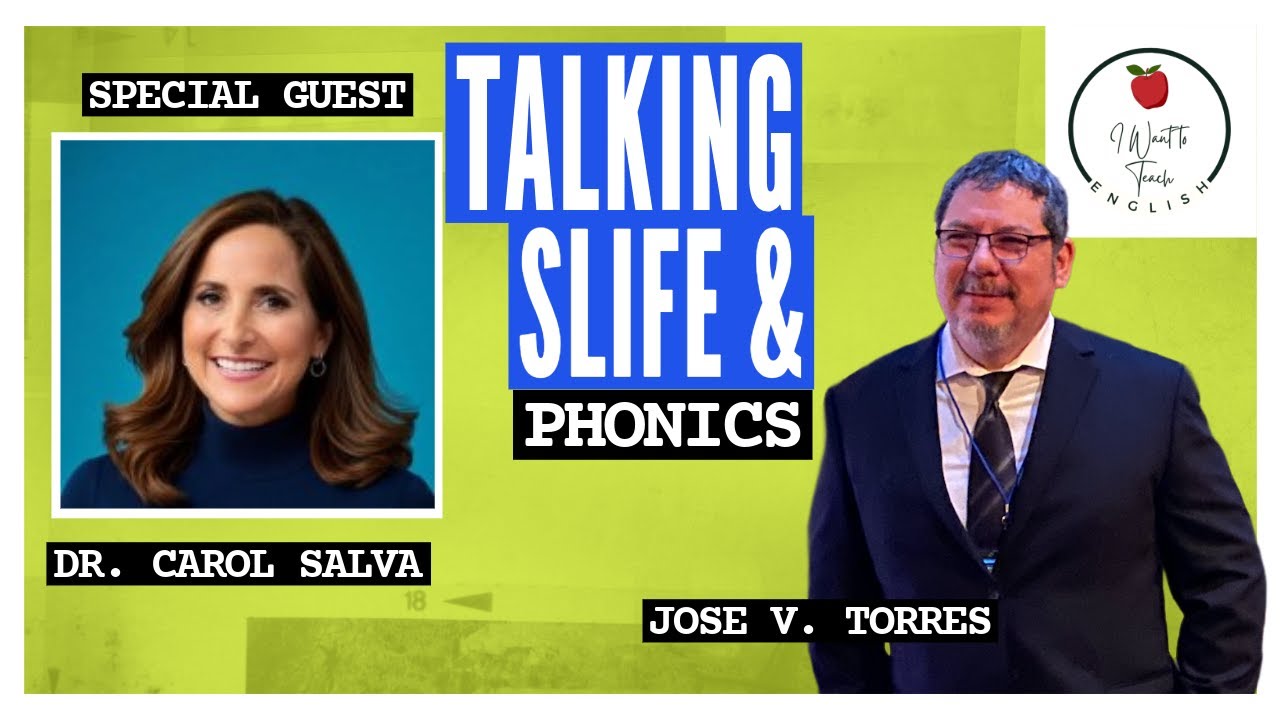 Dr. Carol Salva talks SLIFE and phonics with Jose Torres #tesol #education