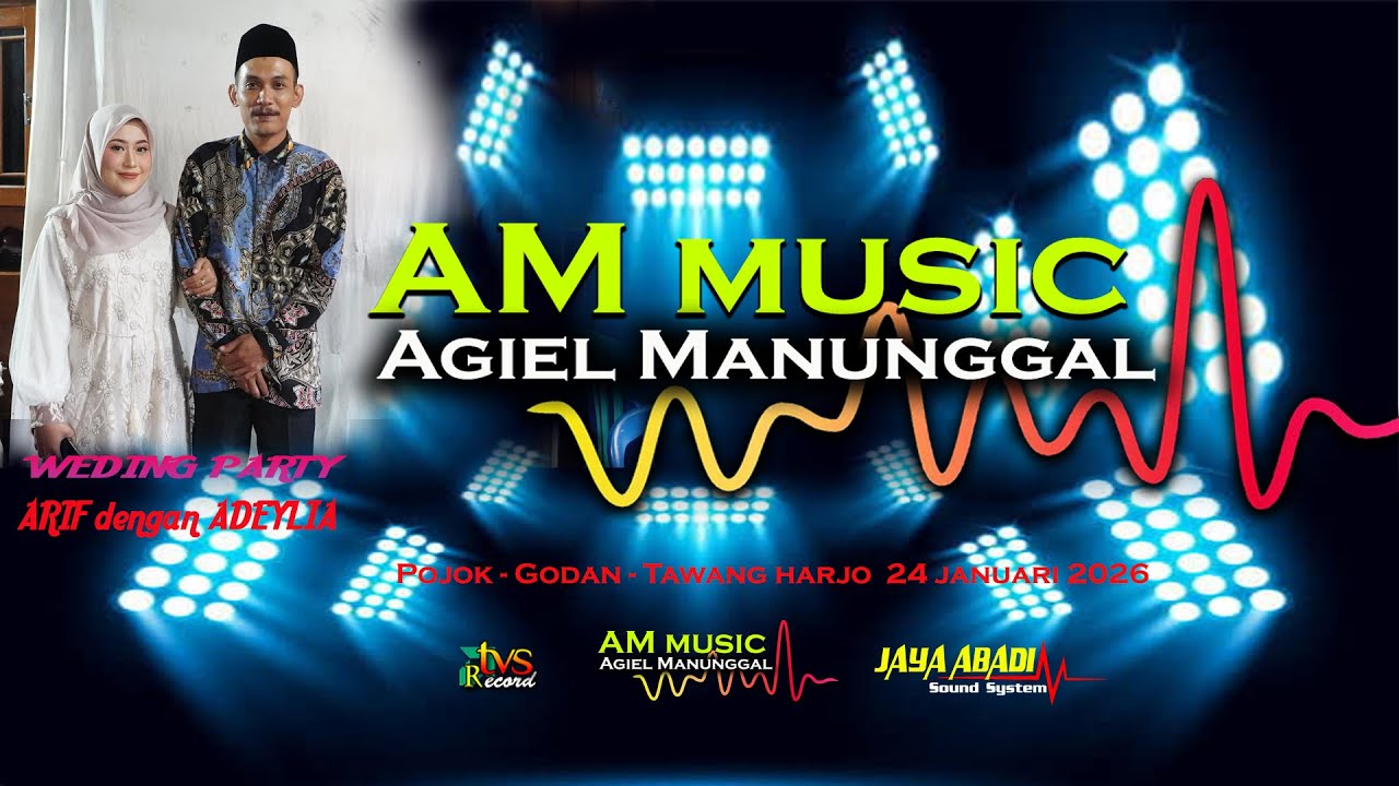Live Streaming AGiEL MANUNGGAL - Wedding ARIF & ADEYLIA - 24 Jan 2026 - J A Audio - TVS Record