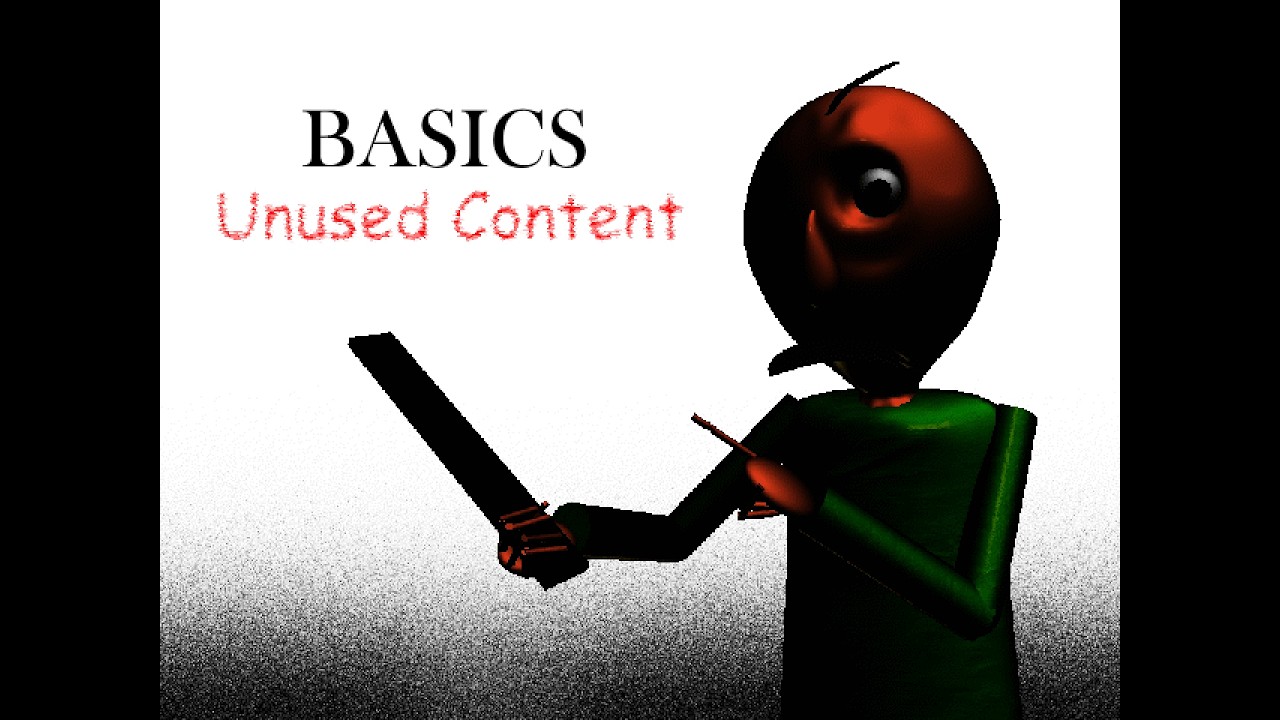 BASICS - Unused Content (& Extras)