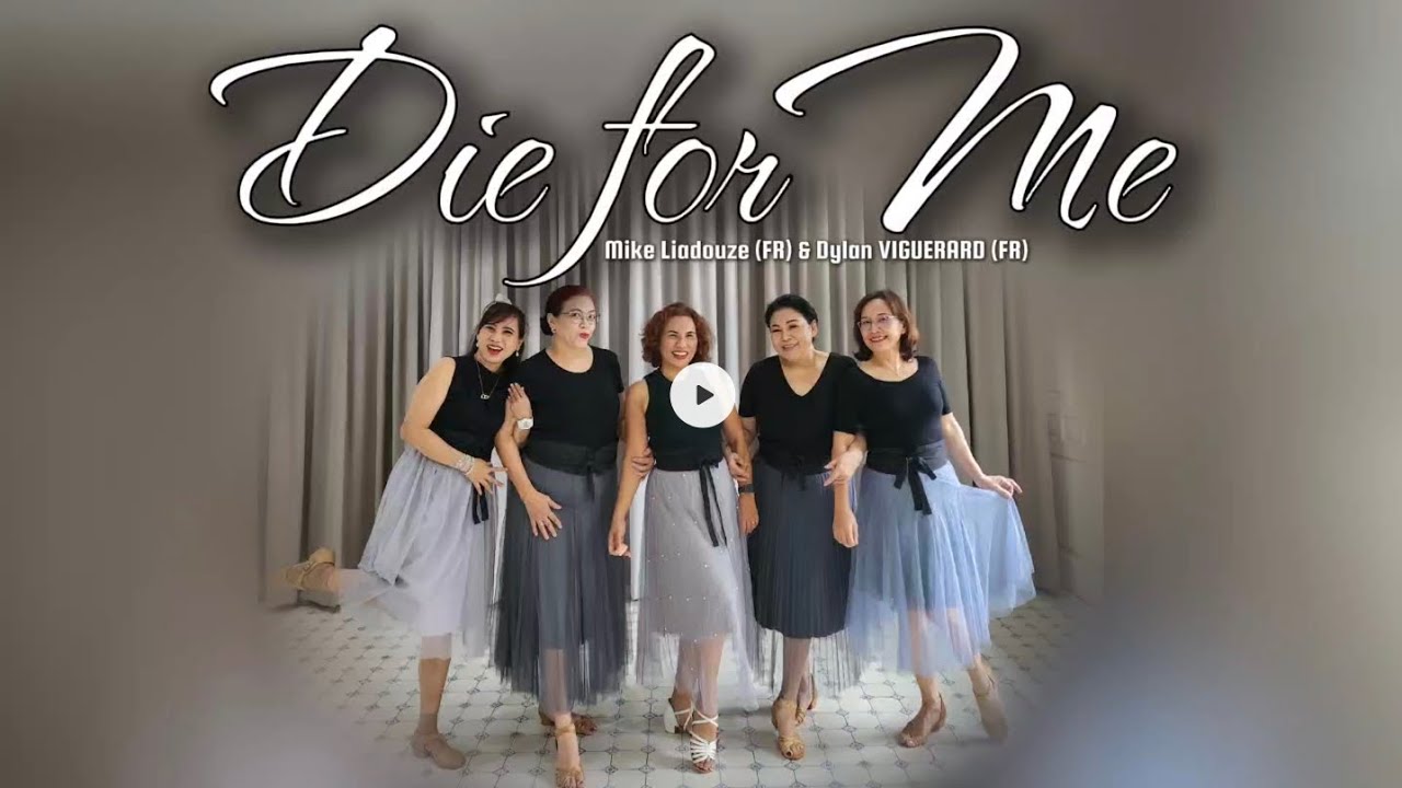 DIE FOR ME - Line Dance ( Mike Liadouze (FR) & Dylan VIGUERARD (FR) )
