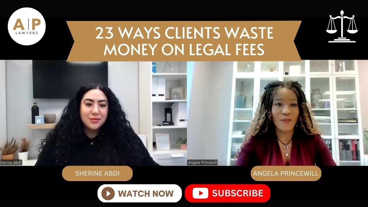 23 Ways Clients Waste Money on Legal Fees | Toronto Family Lawyer