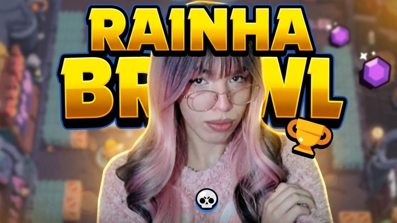 RAINHA DO BRAWL STARS!