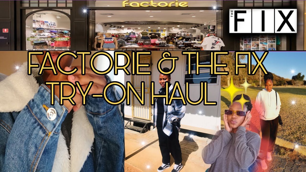FACTORIE & THE FIX TRY-ON HAUL ✨🧡| University of Limpopo| SA YouTuber #roadto500subscribers