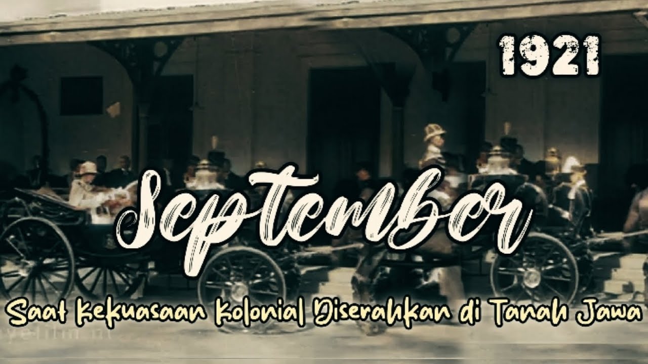7 September 1921: Detik-Detik Penyerahan Kekuasaan Kolonial di Tanah Jawa