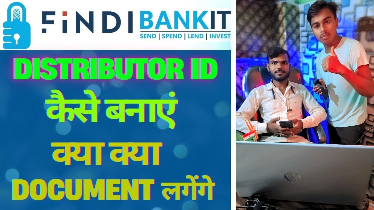 Findi Bankit Distributor id कैसे बनाएं । Findi Bankit Distributor id me kya kya Document Lagega ।