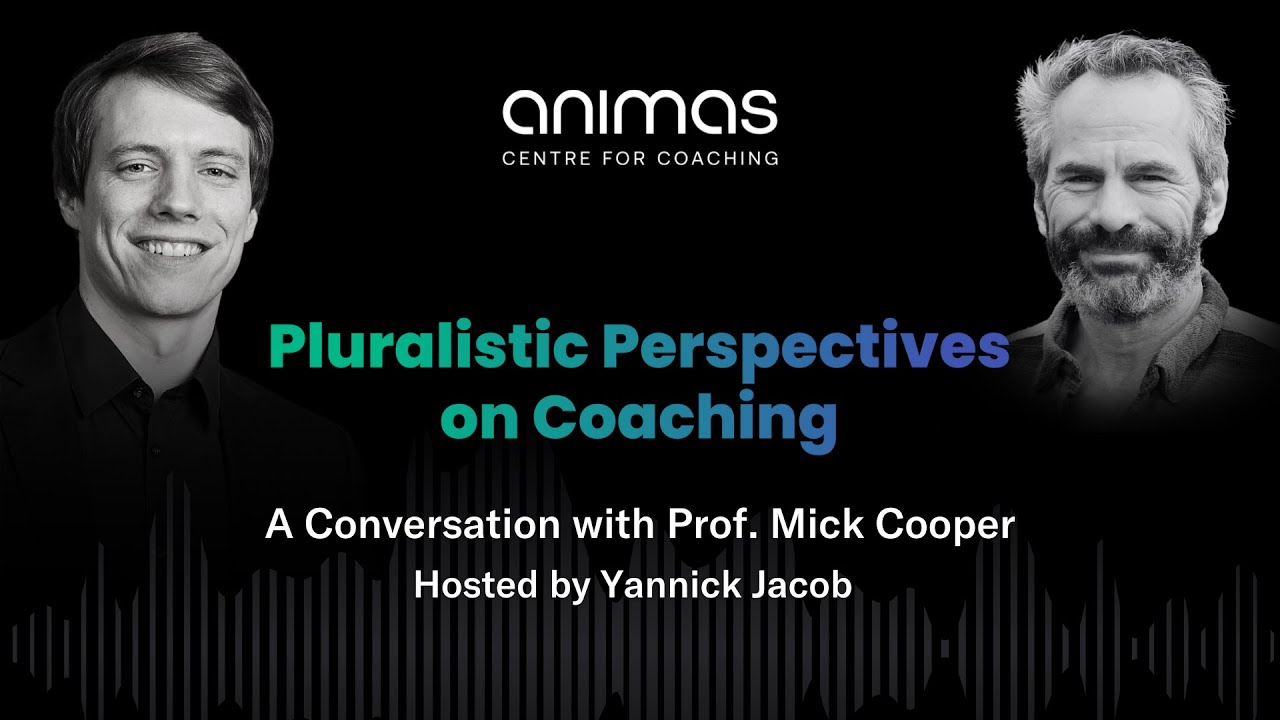 Pluralistic Perspectives on Coaching: A Conversation with Prof. Mick Cooper