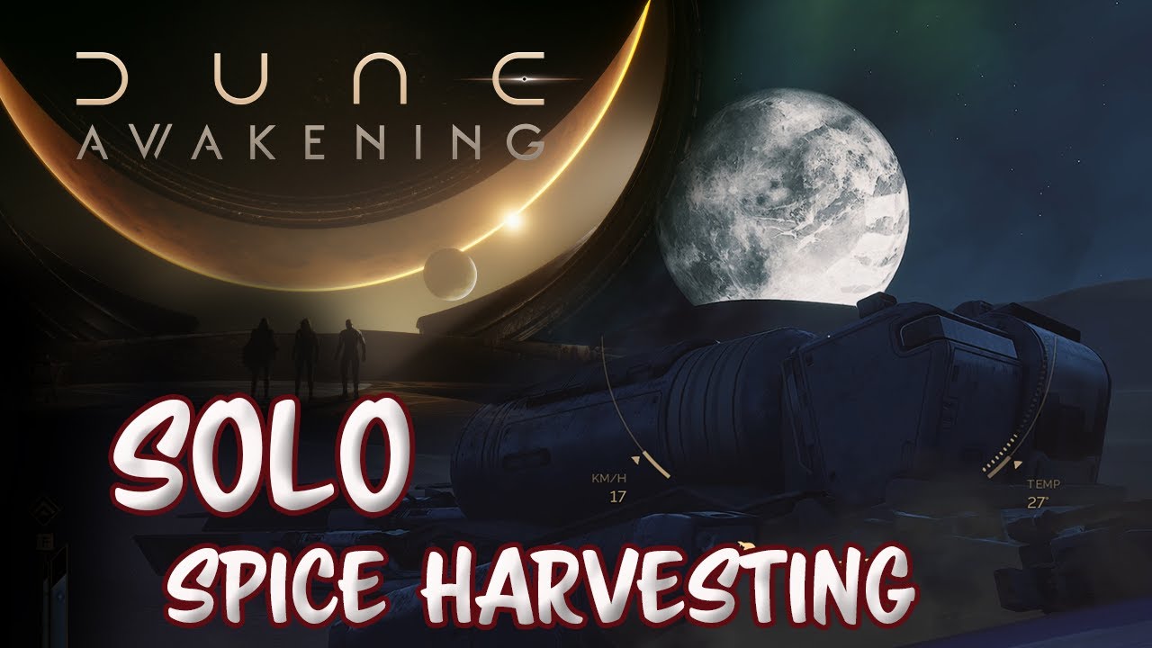 Dune Awakening : Getting a Full Sandcrawler Harvest Solo