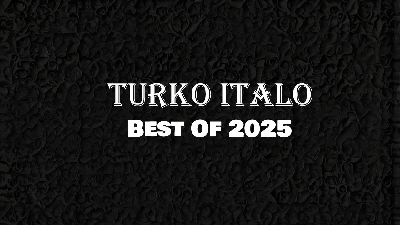 Turko Italo - Best Of 2025