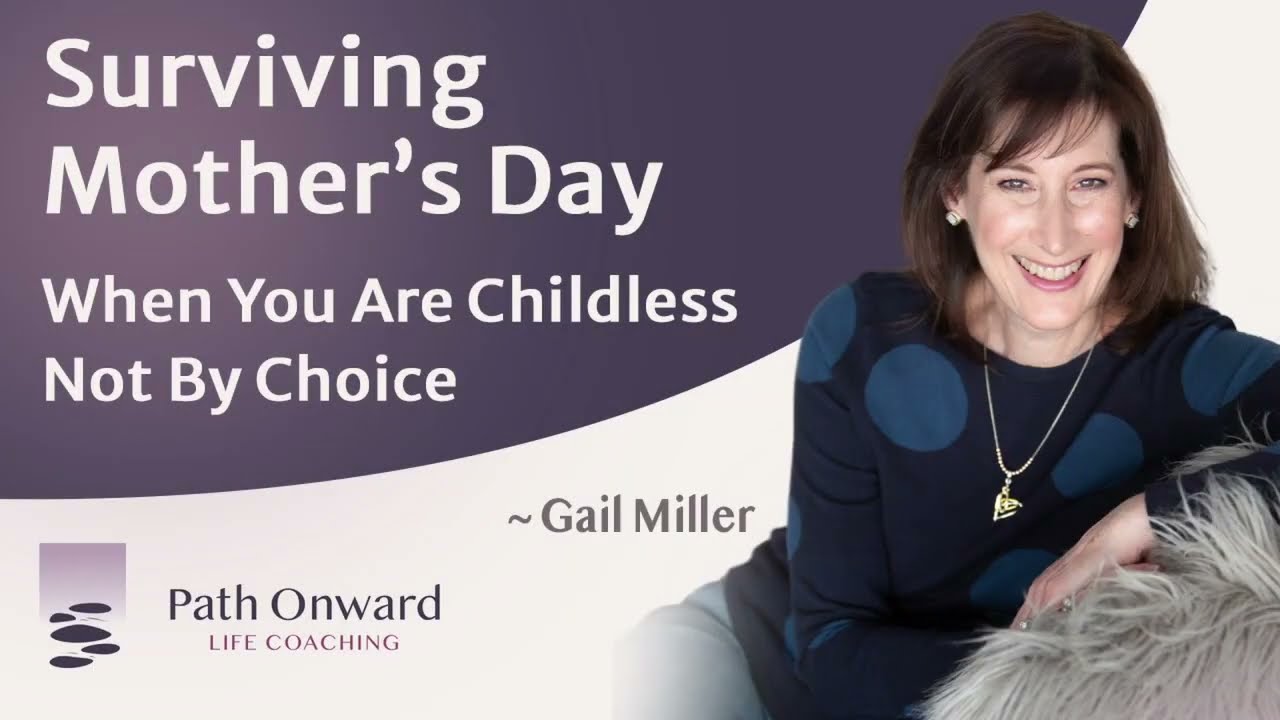 Surviving Mothers Day When You Are Childless Not By Choice