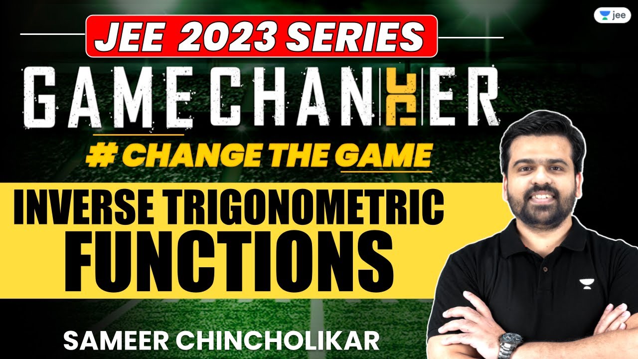 Inverse Trigonometric Functions | One Shot | #jee2024 #jee2025 #gamechanger #sameerchincholikar
