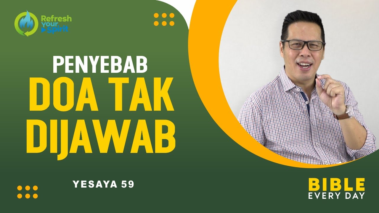 Penyebab Doa Tak Dijawab (Yesaya 59) - Petrus Kwik  |  BIBLE EVERY DAY