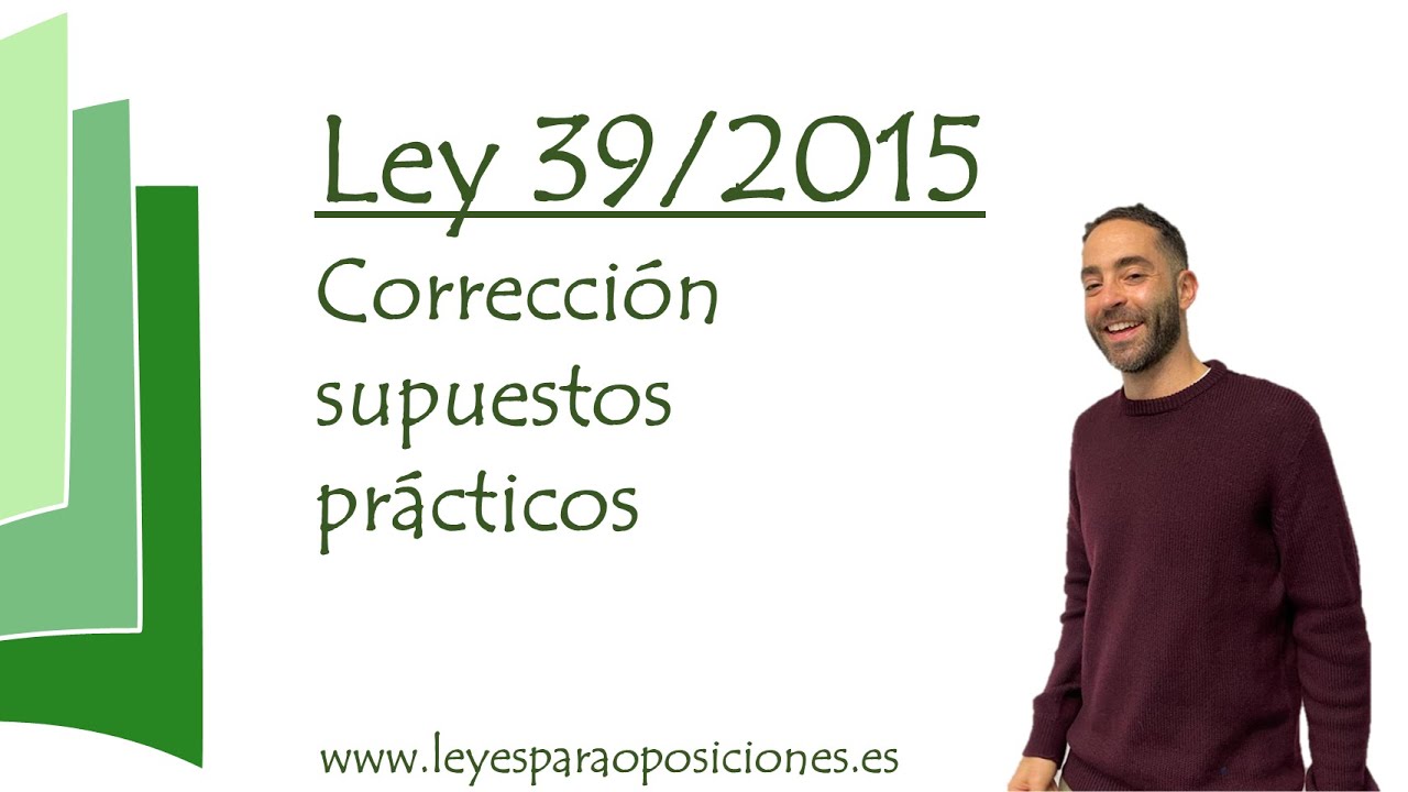 Corrección supuestos ley 39/2015