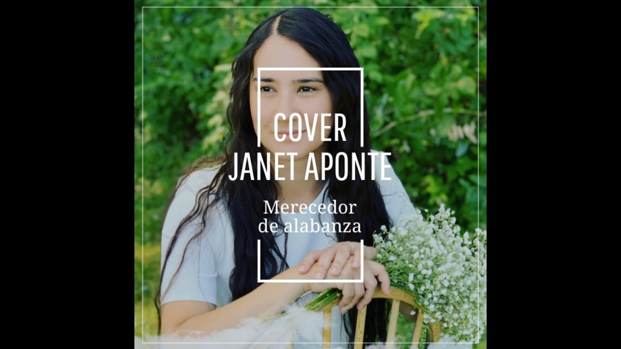 COVER -  MERECEDOR DE ALABANZA(JANET APONTE)