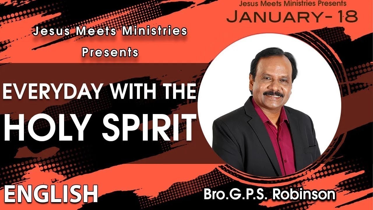 ENGLISH | EVERYDAY WITH THE HOLY SPIRIT | January 18 | Bro.G.P.S. Robinson