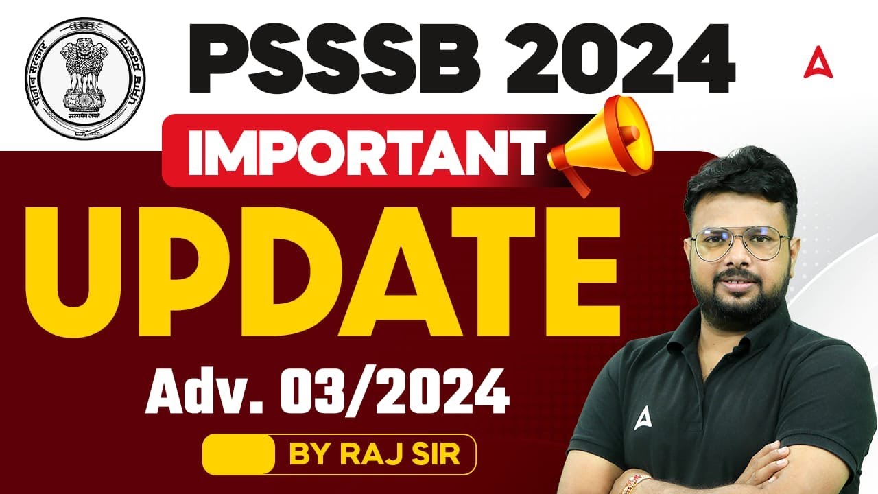 PSSSB Advt 3/2024 | PSSSB Exam Latest Update | PSSSB Important Update By Raj Sir