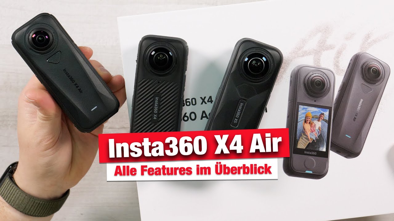 Insta360 X4 Air - Was Du vor dem Kauf wissen musst / Teil 1 // + Vergleich mit X4 & X5