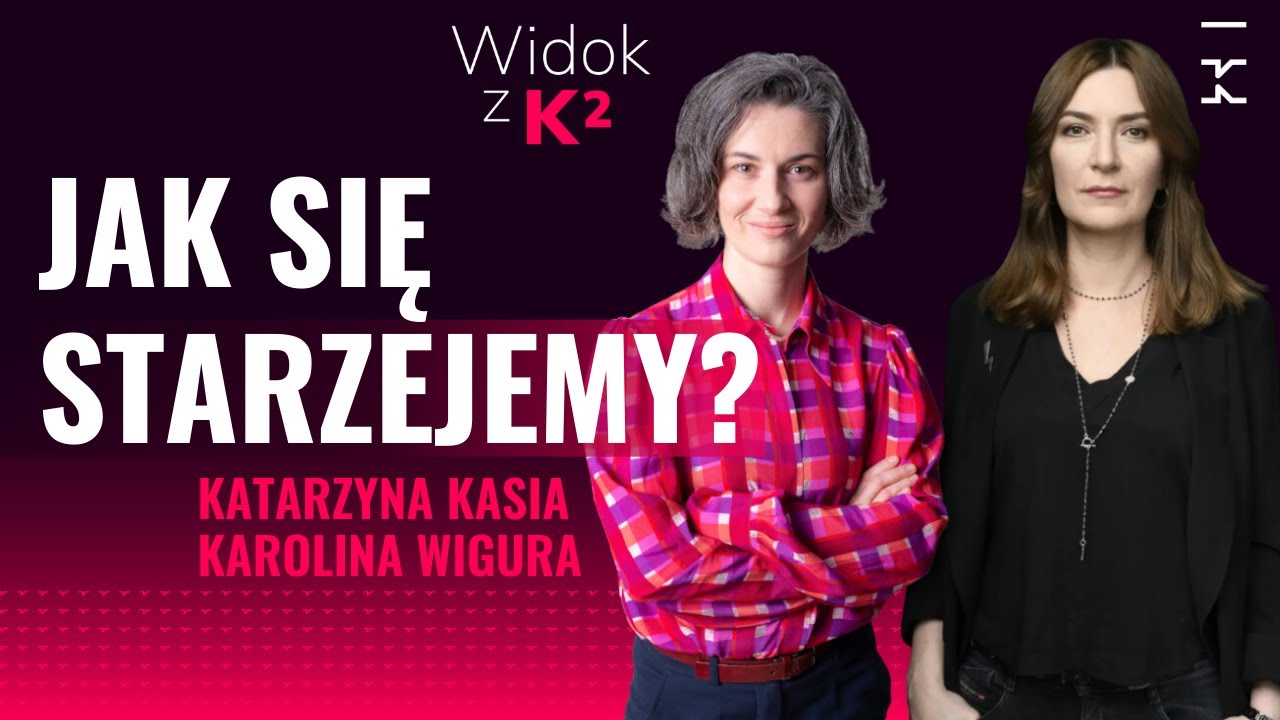 Jak zaakceptować starość | Kasia i Wigura