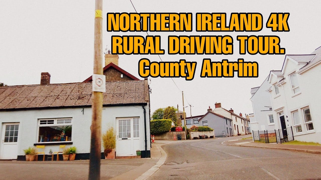 4k NORTHERN IRELAND Rural (County Antrim) driving tour
