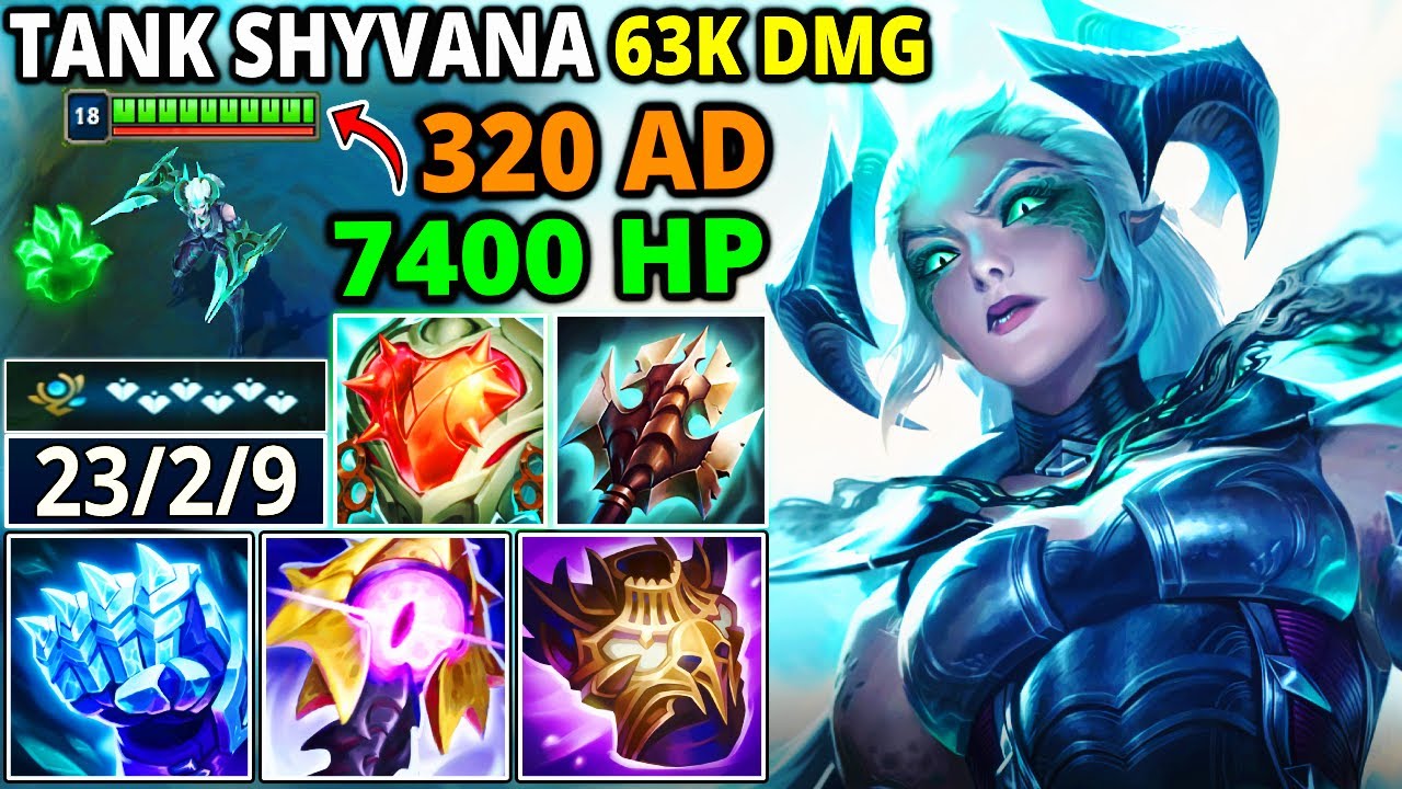 THIS IS BROKEN - Shyvana but I have 7400 HP and 1v5 enemy team - FULL TANK SHYVANA (320 AD, 63K DMG)