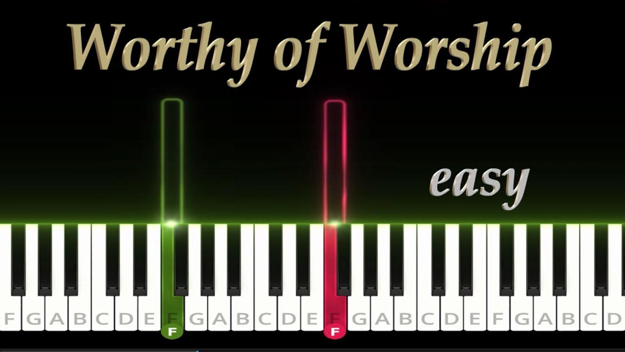 Worthy of Worship - Easy Piano