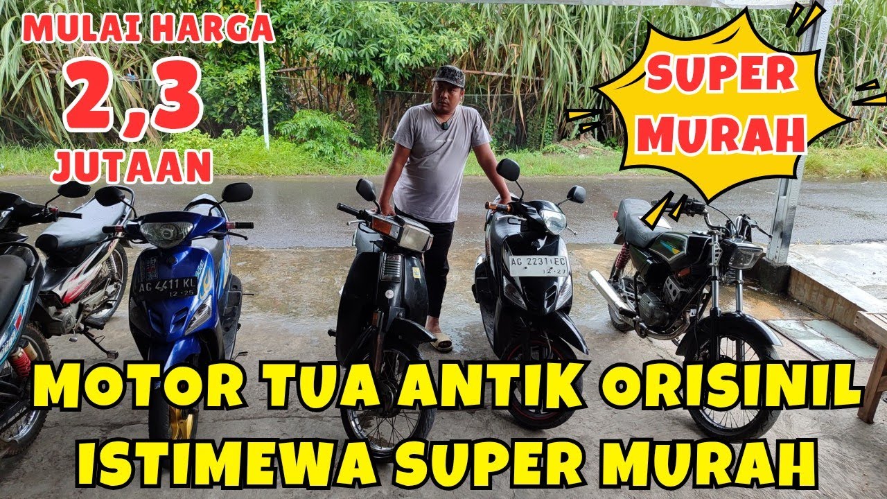 BERBAGAI MOTOR ANTIK ISTIMEWA SUPER MURAH MULAI HARGA 2 JUTAAN
