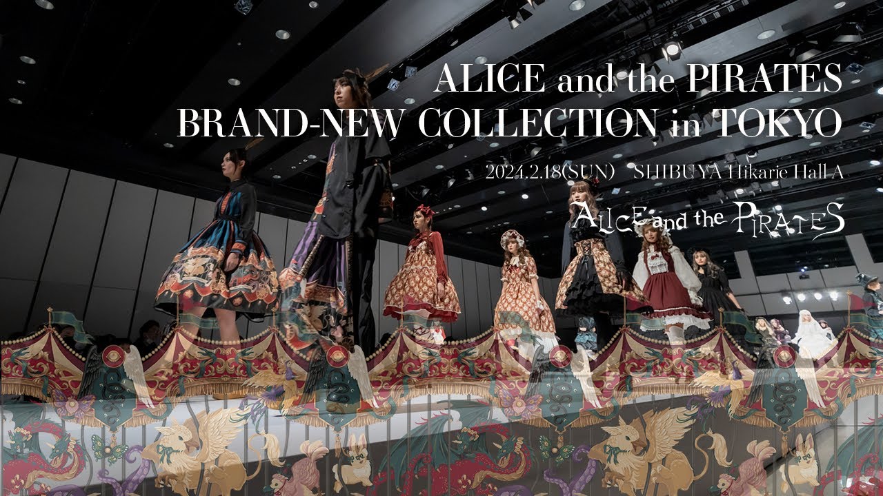 2024 BRAND NEW COLLECTION in TOKYO・ALICE and the PIRATES