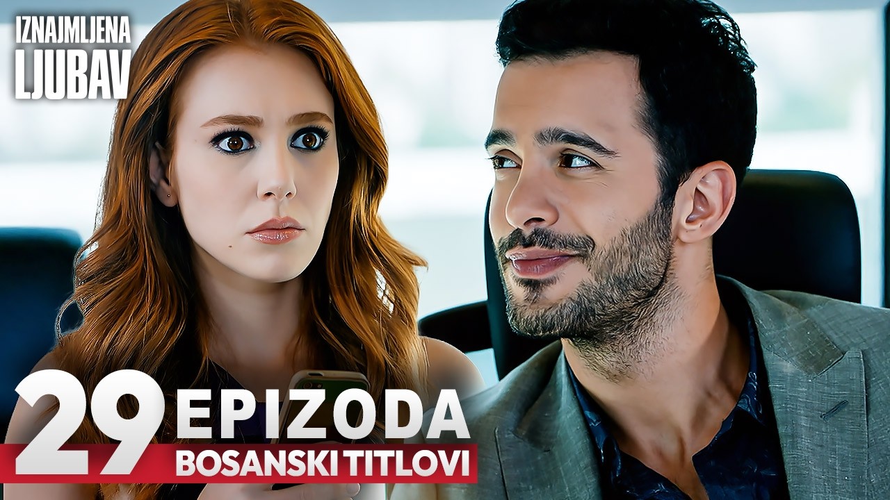 Iznajmljena ljubav Epizoda 29 | Sa bosanskim titlovima | Kiralik Ask