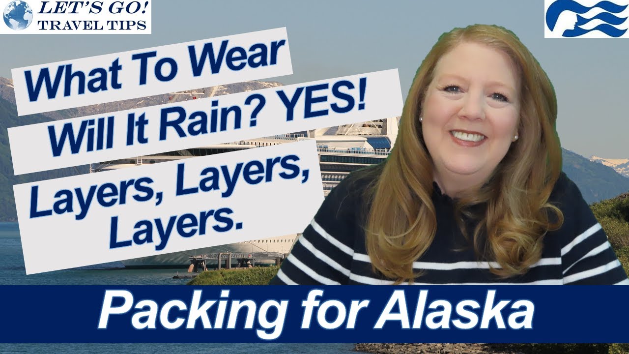 PACKING FOR ALASKA CRUISE MAJESTIC PRINCESS 2021 WHAT TO WEAR AND WHAT TO PACK