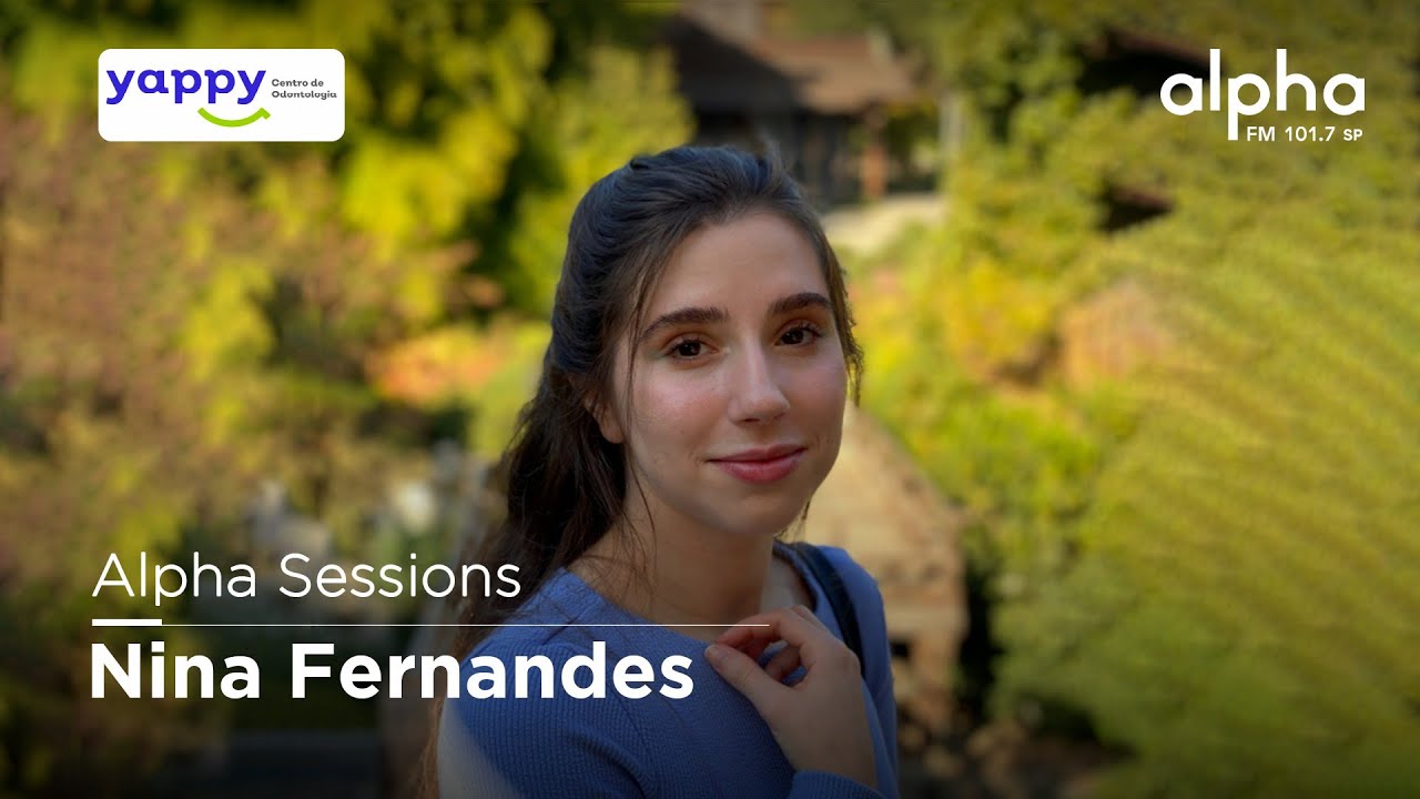 Alpha Sessions apresenta Nina Fernandes (completo) | Alpha
