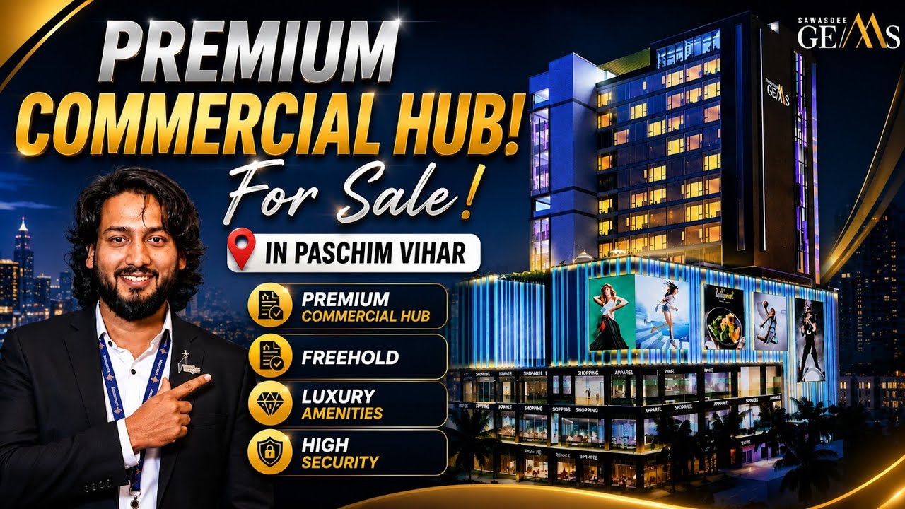 Best Investment Opportunity in Delhi | Sawasdee Gems Commercial Hub
