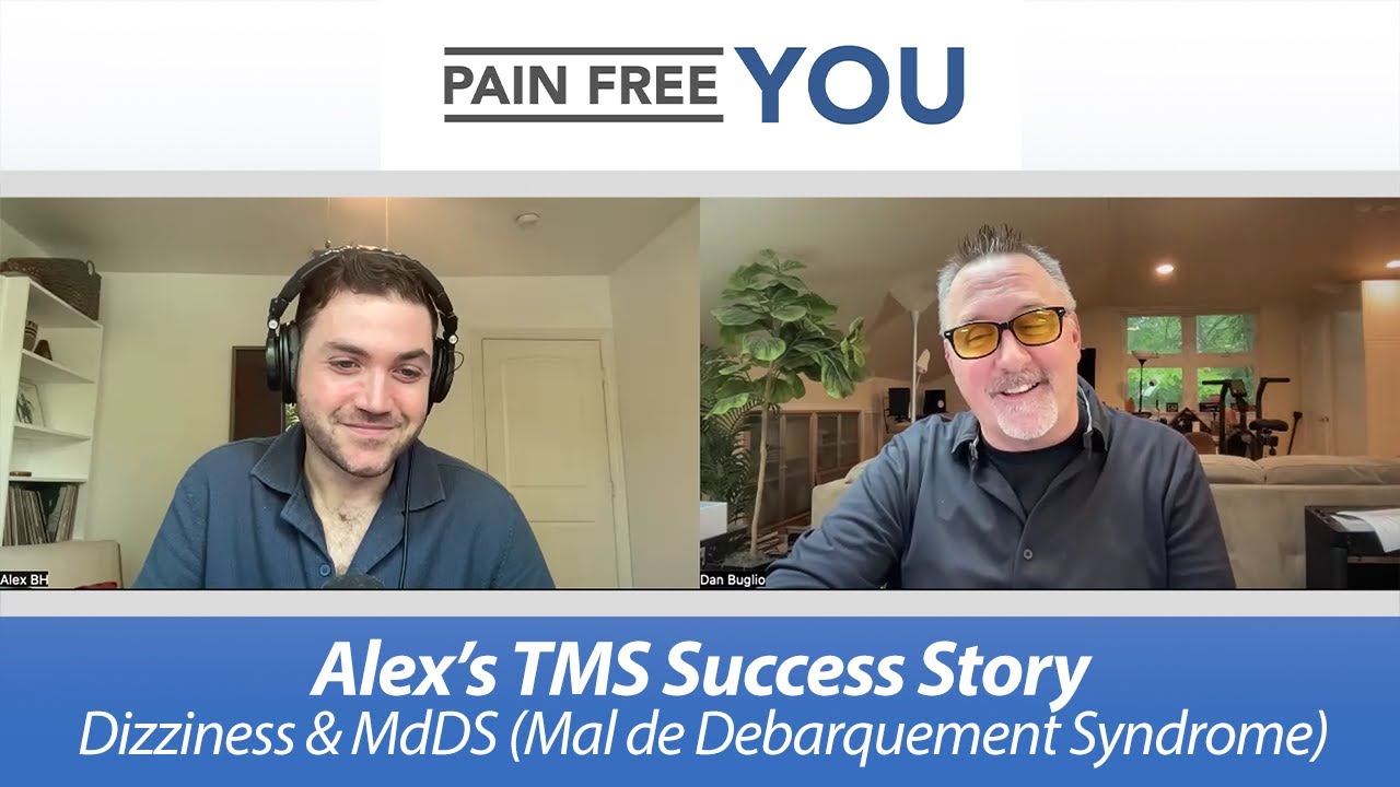 Alex BH's TMS Success Story - Dizziness and MdDS (Mal de Debarquement Syndrome)