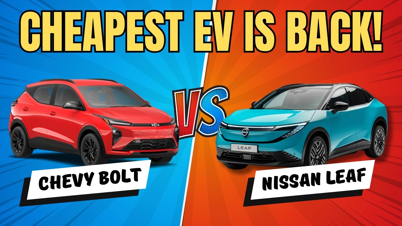 $30,000 EV Battle Royale &mdash; 2027 Chevy Bolt vs 2026 Nissan Leaf
