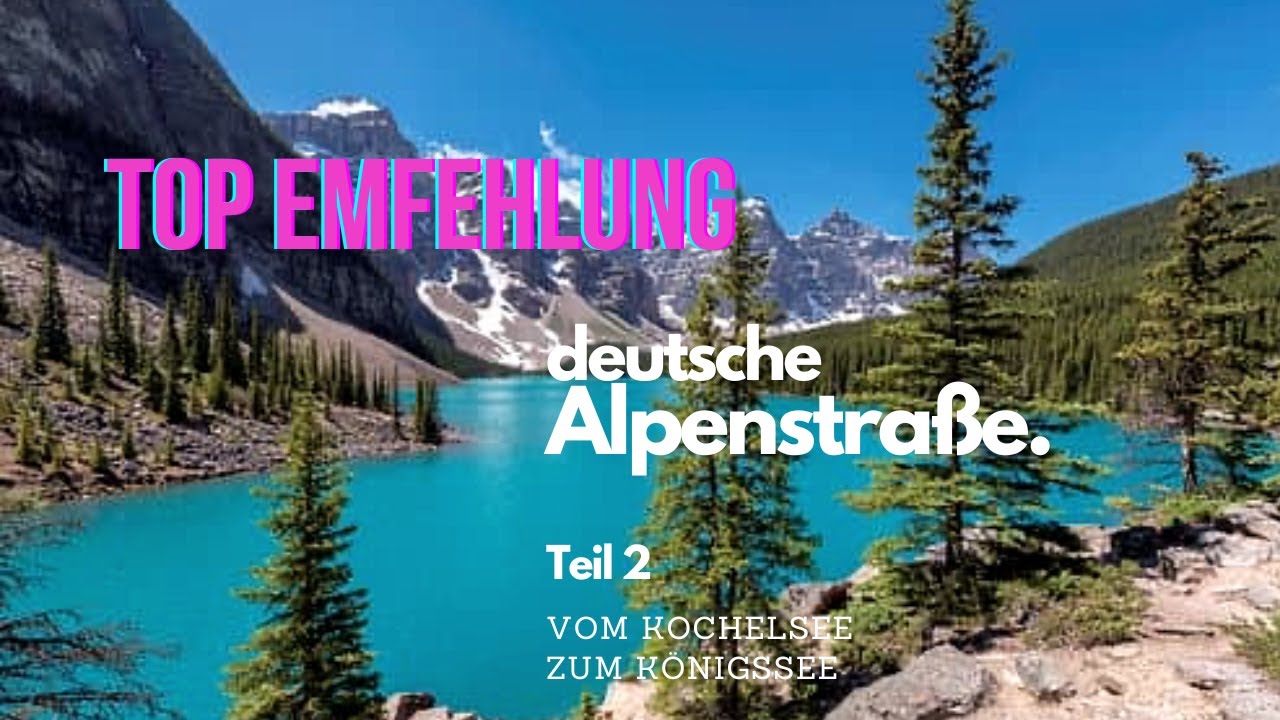 #2  Deutsche Alpenstraße: Mit dem Camper durch die Natur