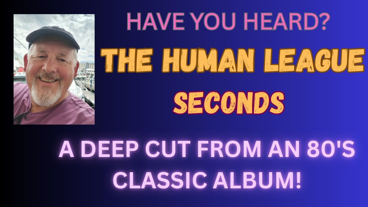 DEEP CUT DELIGHT - The Human League - Seconds -  Great 80's Synth-Pop from their classic album Dare.