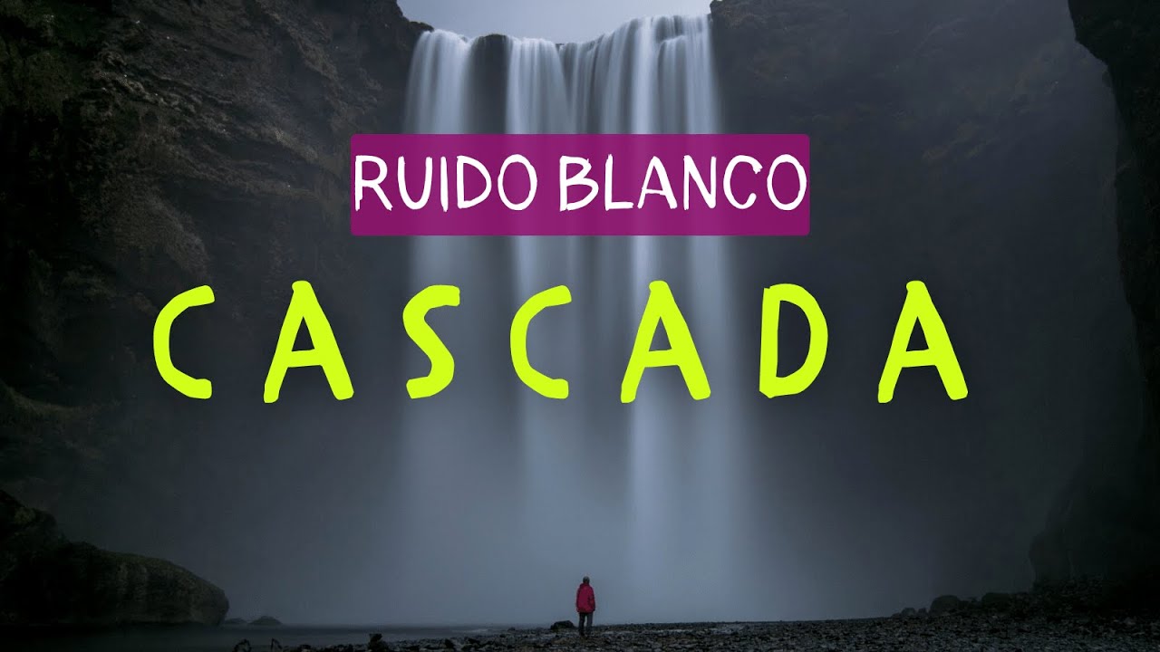 Ruido Blanco - Cascada - BEBÉS de 0 a 9 MESES (4.5 horas)