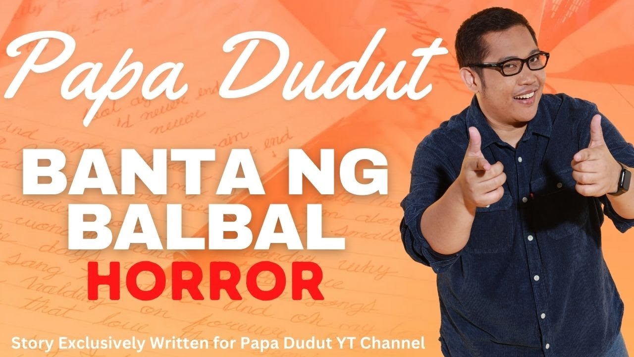 BANTA NG BALBAL | ROSCOE | PAPA DUDUT STORIES HORROR