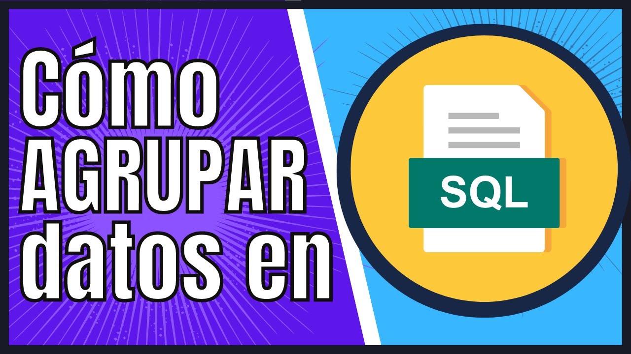 Cómo AGRUPAR tablas en SQL