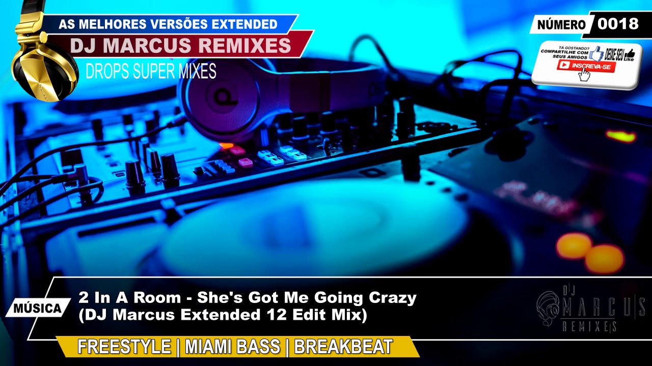 2 In A Room - She's Got Me Going Crazy (DJ Marcus Extended 12 Edit Mix)