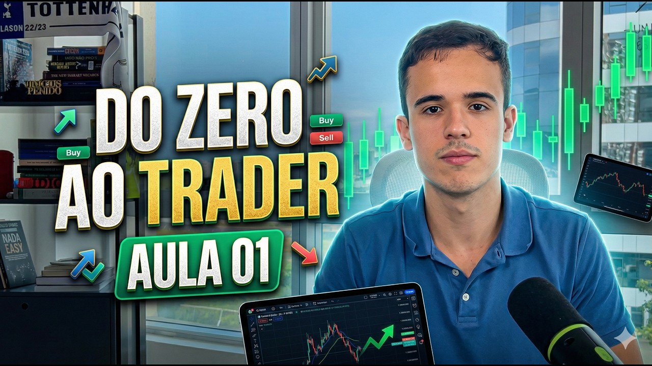 Do Zero ao Trader #01 - Como se tornar um Trader Profissional