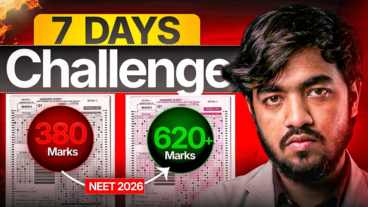 NEET 2026: Last 7 Days to Boost🚀 your Score| 7 Days Hard challenge😳🔥