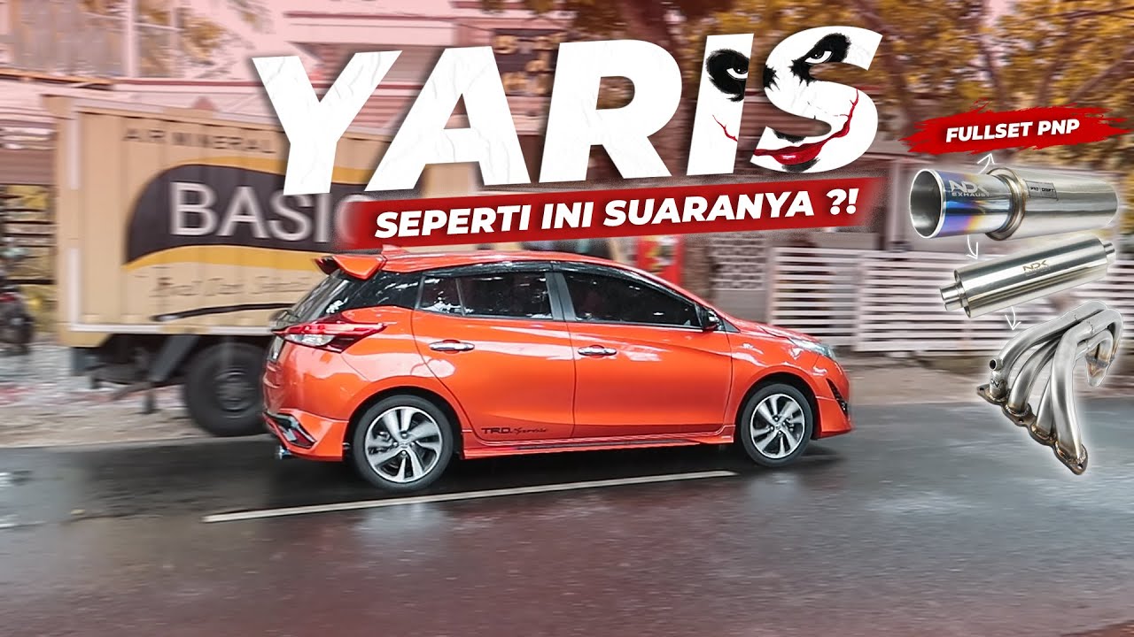 JADI BEGINI YARIS JOKER GANTI KNALPOT FULL SYSTEM - NDK Exhaust