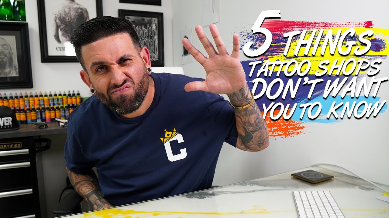 5 THINGS TATTOO SHOPS DONT WANT YOU TO KNOW