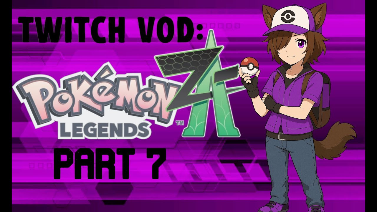Twitch vod: Pokémon Legends: Z-A part 7