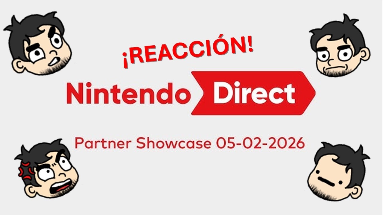 ¡Reacción Nintendo Direct Partner Showcase 5 de Febrero de 2026!